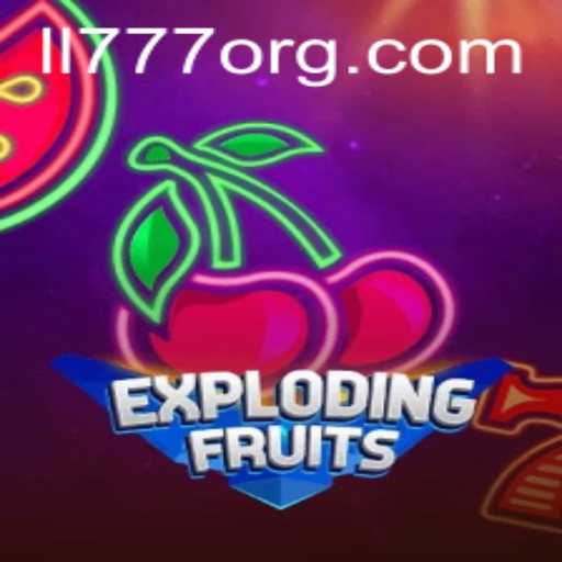 Explosive Fun with ExplodingFruits and Exciting LL777 Strategy
